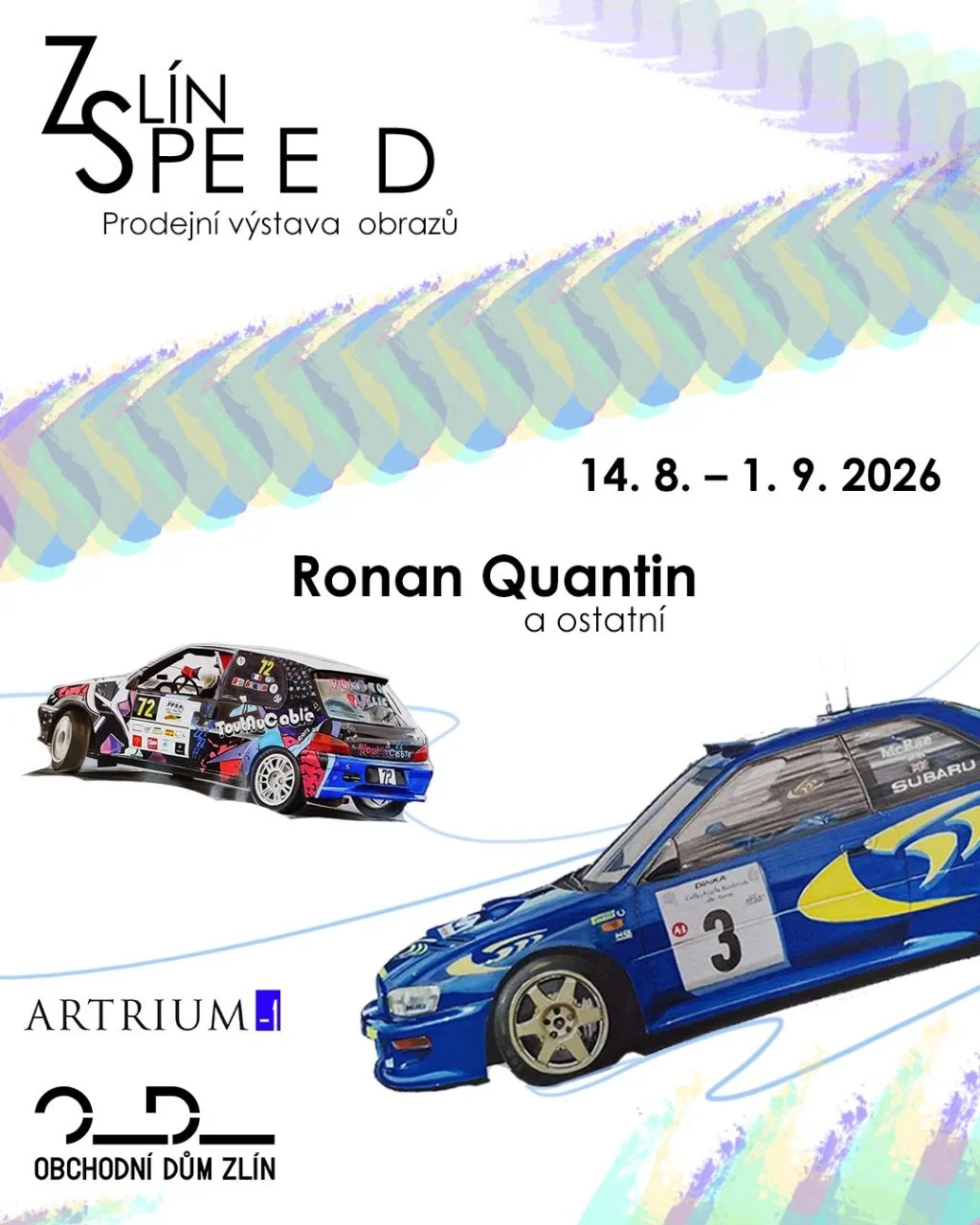 Plakát výstavy Zlín Speed: obrazy závodních aut, Ronan Quantin a ostatní, 14. 8. až 1. 9. 2026.